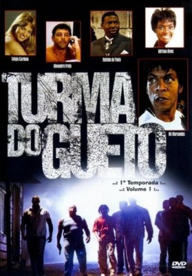 TURMA DO GUETO 1 TEMPORADA