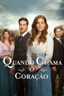 WHEN CALLS THE HEART (Quando Chama o Corao) - 3 TEMPORADA