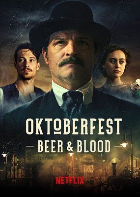 OKTOBERFEST - SANGUE E CERVEJA - 1� TEMPORADA