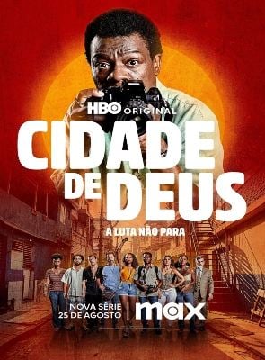 CIDADE DE DEUS: A LUTA NO PARA - 1 TEMPORADA