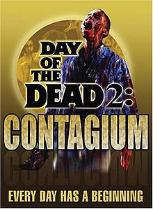 DAY OF THE DEAD 2: CONTAGION